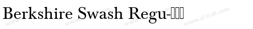 Berkshire Swash Regu字体转换